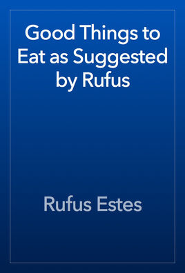Good Things to Eat, as Suggested
